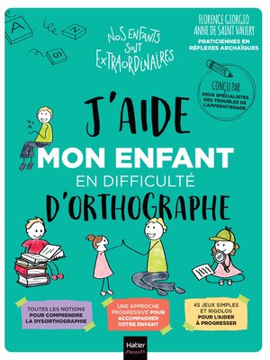 cover image of J'aide mon enfant en difficulté d'orthographe